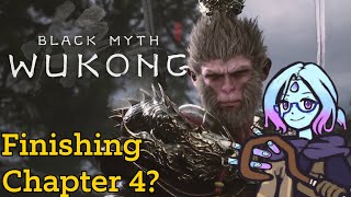 Finishing Chapter 4 I Think 【 Black Myth Wukong 】 [upl. by Ahselak658]