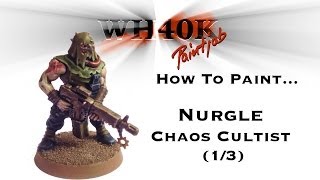 How to paint  Nurgle Chaos Cultist  PART 13  WH40K Paint Job [upl. by Oivalf202]