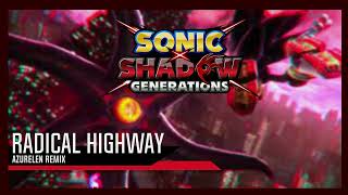 SONIC X SHADOW GENERATIONS  Radical Highway Remix Act 1  Trailer  Azurelen Remix [upl. by Ahsimot]