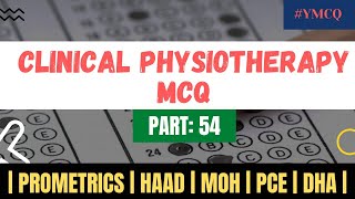 Clinical Physiotherapy MCQ  With Explanation  Part 54 [upl. by Nnylatsyrc]