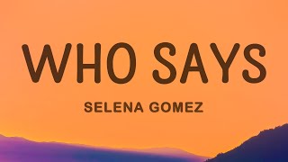 Selena Gomez  Who Says Lyrics [upl. by Shena640]