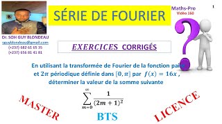 SERIE DE FOURIER exercice corrigé4 Egalité de PARSEVAL Théorème de DIRICHLET [upl. by Ahseinar490]