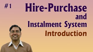 1 Hire Purchase and Instalment System Accounting  Introduction [upl. by Aniv]