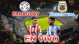 ELIMINATORIAS AL MUNDIAL 2026 PARAGUAY VS ARGENTINA [upl. by Imaj]