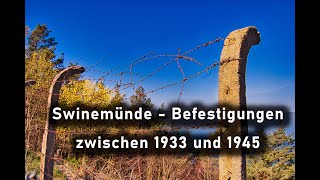 Swinemünde  deutsche Befestigungen von 1933 bis 1945  inklusive kostenloser KMZ [upl. by Cybil25]