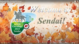 Welcome to APASL Oncology 2023 Sendai [upl. by Leugimsiul526]