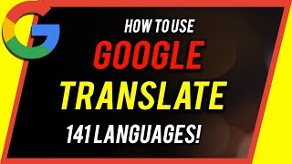 How to Use Google Translate  Beginners Guide [upl. by Osher]