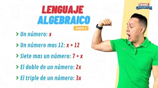 LENGUAJE ALGEBRAICO PARTE 1 Super facil  Para principiantes [upl. by Halyhs449]