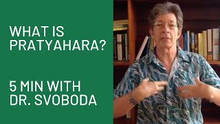 What is Pratyahara quot5 Minutes with Dr Svobodaquot [upl. by Averyl76]