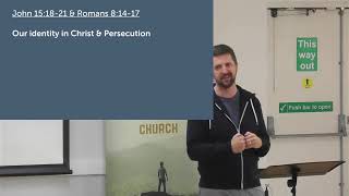 16th June 2024  FCC AM Sermon  Our Identity in Christ amp Persecution [upl. by Kimitri]