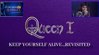 Keep Yourself AliveRevisited 19732024  Queen I Collectors Box Set  Crown Jewels 118 [upl. by Reeta]