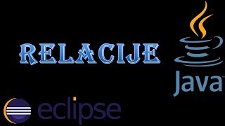 relacije  programiranje JAVA  ECLIPSE [upl. by Sille]