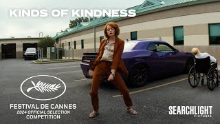 KINDS OF KINDNESS  Cannes Announcement 2024  Searchlight Pictures [upl. by Eceerehs]