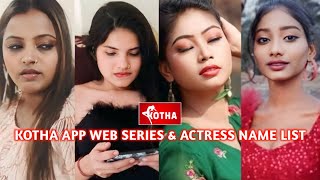 Kotha App Web Series Name List I Kotha App Actress Name I Kotha Movies App [upl. by Llehcim290]