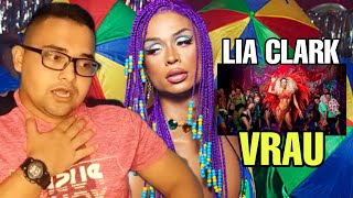 REAGINDO A LIA CLARK  VRAU  REACT VIDEO OFICIAL [upl. by Nehr444]