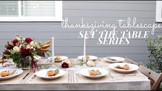 THANKSGIVING DINNER TABLESCAPE  set the table series [upl. by Pittel]