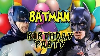 BATMAN Birthday Party [upl. by Miarzim]