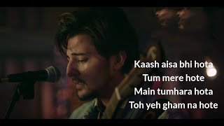 Kaash Aisa Hota Darshan Raval sad song [upl. by Devitt]