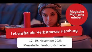 Lebensfreude Herbstmesse Hamburg 2023  17112023  19112023 [upl. by Zoi]