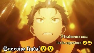 Dessa vez o protagonista deu orgulho😃🥹Rezero [upl. by Aiva]