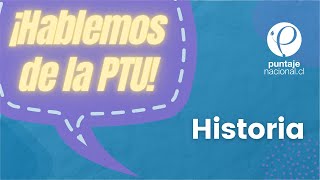 Hablemos de la PTU  Prueba Historia [upl. by Llij271]