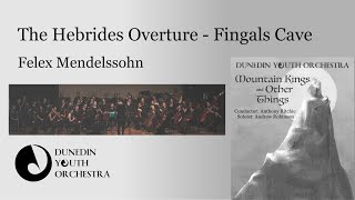 The Hebrides Overture  Fingals Cave  Dunedin Youth Orchestra 20182 [upl. by Sexton]