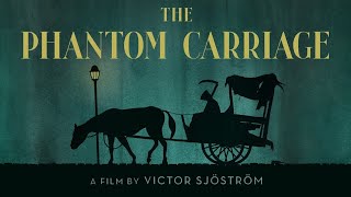 THE PHANTOM CARRIAGE 1921  Letterboxd Criterion Challenge 2024 [upl. by Mike]