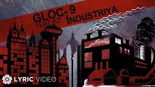 Industriya  Gloc9 feat KZ Tandingan Lyrics [upl. by Ardekal]