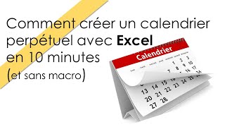 Comment créer un calendrier perpétuel Excel  2024 [upl. by Namurt]