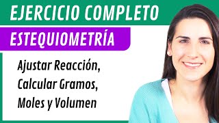 Ejercicio Completo de ESTEQUIOMETRÍA 🧪⚗️ Ajuste de Reacción Cálculo de Gramos Moles y Volumen [upl. by Woermer587]