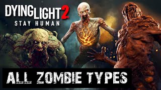 All Zombie Types in Dying Light 2 Guide [upl. by Otha]