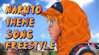 NARUTO THEME SONG FREESTYLE [upl. by Madella]