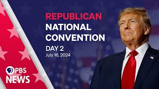 2024 Republican National Convention  RNC Night 2  PBS News special coverage [upl. by Bayer650]