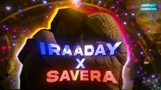 Savera x Iraaday Mashup  Abstract Cartoons  Abdul Hannan  Anubha Bajaj  Iqlipse Nova  Mitraz [upl. by Tammi]