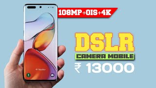 Top 7 best CAMERA mobile under 13000 with 108MPOIS4K 7 best budget camera mobile under 13000 [upl. by Blase]