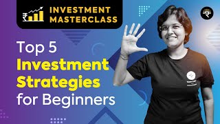 Top 5 Investment Strategies for Beginners  Investment Masterclass [upl. by Solberg]