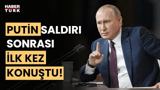 Putinden Moskovadaki terör saldırısının ardından ilk açıklama geldi [upl. by Anomar390]