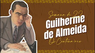 GUILHERME DE ALMEIDA  Escritores da Semana de Arte de 22 [upl. by Asaert]