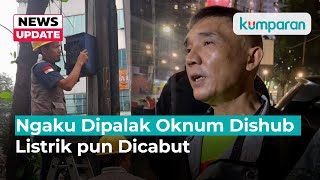 Listrik Pedagang Martabak yang Viral “Dipalak” Anggota Dishub Dicabut [upl. by Sadonia]