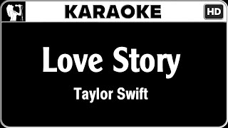 Taylor Swift  Love Story Karaoke Version  HQ Audio [upl. by Wordoow]