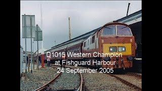 D1015 Western Champion at Fishguard Harbour 24 Sept 2005 [upl. by Acinehs]