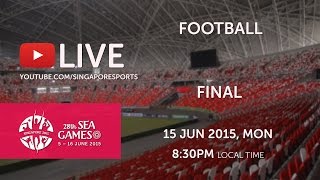 Football Final Thailand vs Myanmar  28th SEA Games Singapore 2015 [upl. by Farlie]