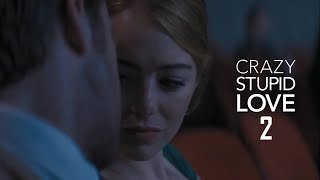 Crazy Stupid Love 2 Trailer 2018  FANMADE HD [upl. by Sumedocin]