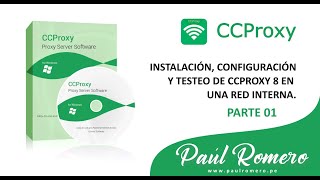 Parte 01  Instalación configuración y testo de CCProxy 8 en una red interna  Arisor Tech [upl. by Spohr]