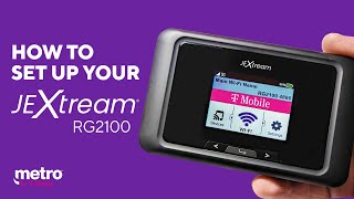 JEXtream® RG2100 5G Mobile Hotspot Unboxing and Setup  Metro by TMobile [upl. by Ennyroc]