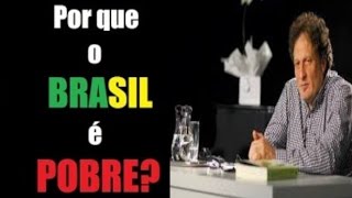 José Monir Nasser explica por que o Brasil é pobre [upl. by Eart]