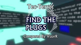 Find The Plugs OST TecTerror [upl. by Ronica]