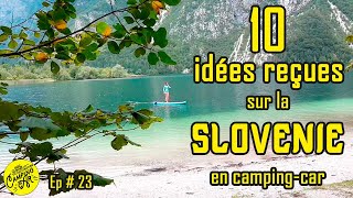 La SLOVÉNIE en 🚍 CAMPING CAR  10 idées reçues sur la Slovénie [upl. by Rabkin]