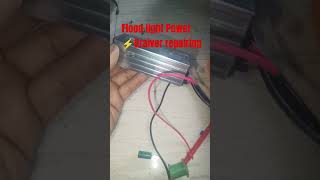 Flood Light Led ⚡ Power Draiver repairing Power supply repairingyoutubeshorts ytshorts music [upl. by Isiad]