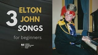 3 Best Elton John Songs For Piano Beginners [upl. by Gilus431]